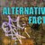 Alternative facts
