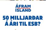 Fullyrðingar um 50 milljarða kostnað við ESB standast ekki samanburð